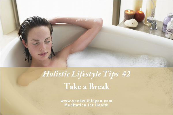 Holistic Lifestyle Tips #2